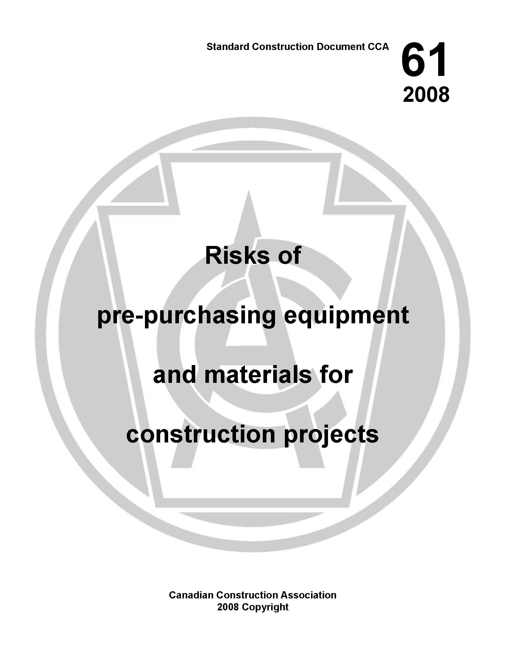 CCA 61 [Electronic Version] Risks of pre-purchasing equip. & materials for projects