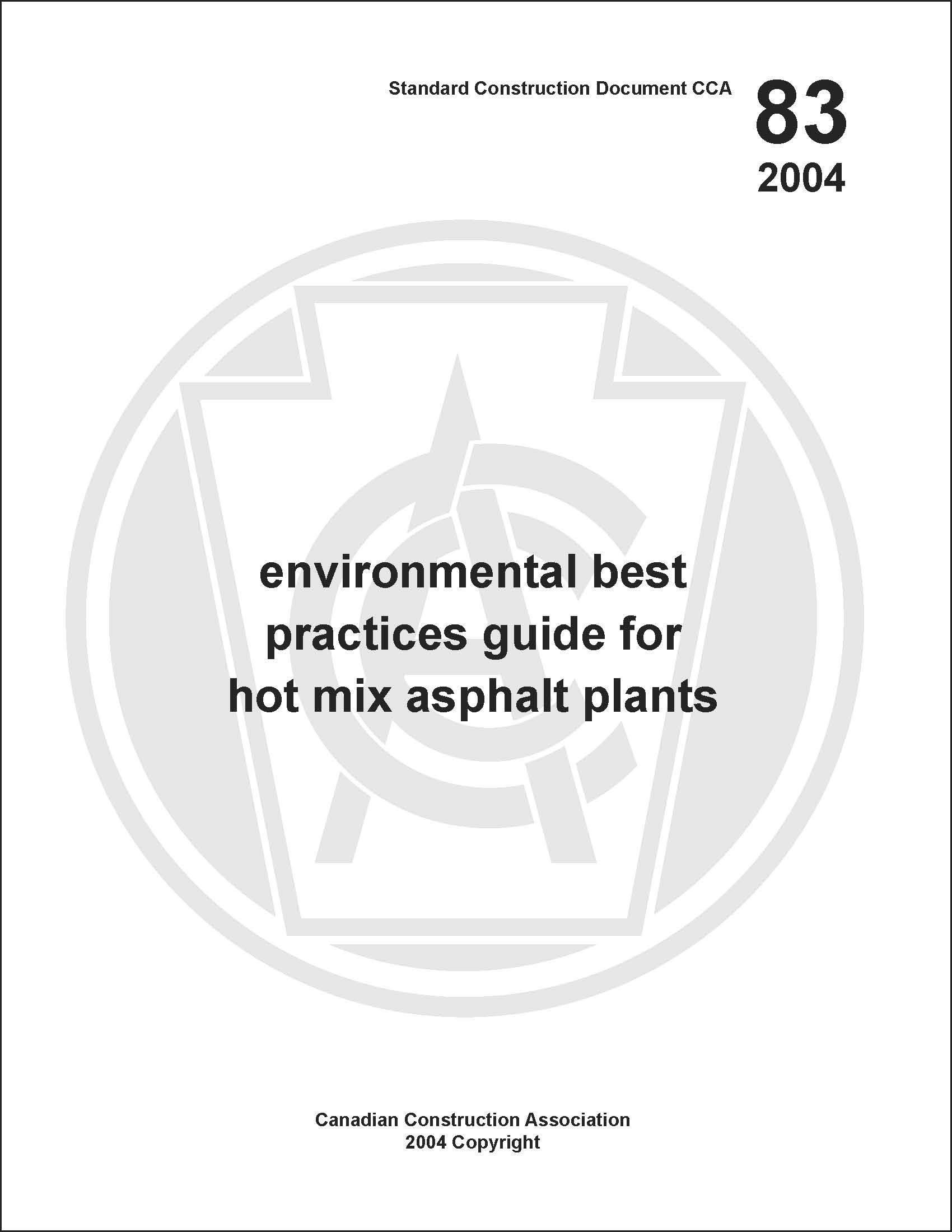 CCA 83 [Electronic Version]  Environmental guide for hot mix asphalt plants