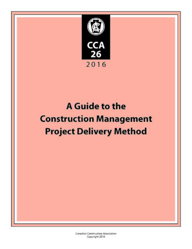 CCA 26 [Electronic Version]           Guide to Construction Management project delivery method