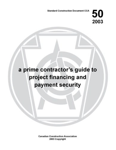 CCA 50 [Electronic Version]  Prime Contractors guide to project financing & payment security
